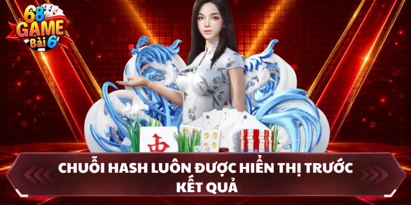 Chuỗi hash luôn được hiển thị trước kết quả